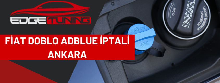 FİAT DOBLO ADBLUE İPTALİ ANKARA