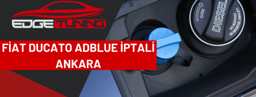 FİAT DUCATO ADBLUE İPTALİ ANKARA